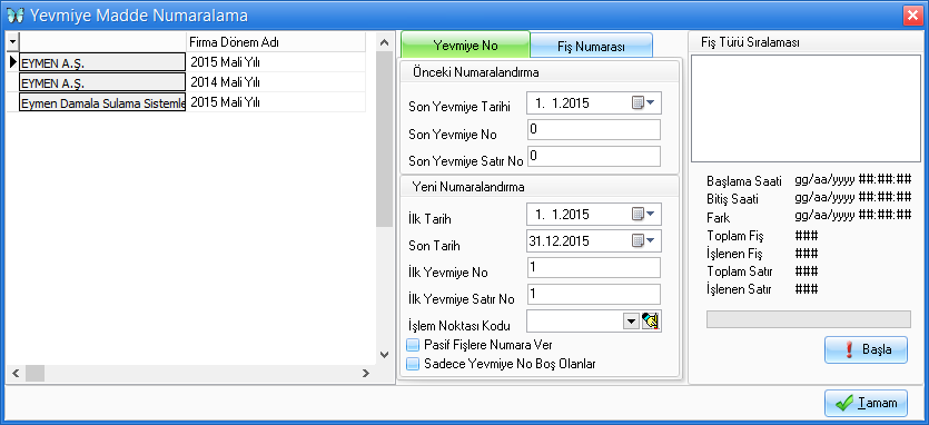 fiş ve yevmiye numaralandırma